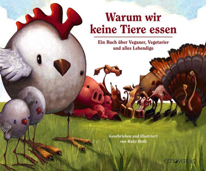 Warum wir keine Tiere essen